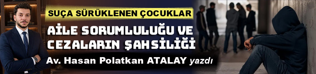 SUÇA SÜRÜKLENEN ÇOCUKLAR