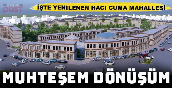 Büyükşehir Belediyesi'nden örnek proje: Hacı Cuma Mahallesi