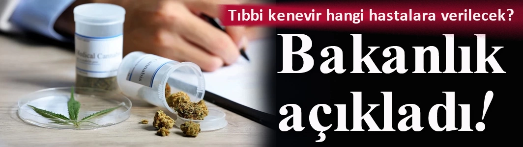 Tıbbi kenevir hangi hastalara verilecek?