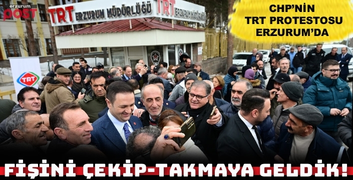 CHP'liler TRT'yi Erzurum'da protesto etti