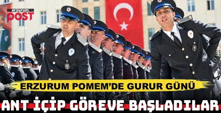 Türk Polis Teşkilatı’na Erzurum’dan 703 yeni nefer!