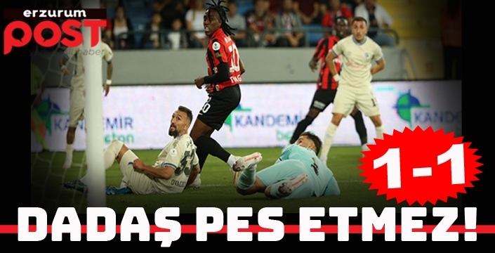 Dadaş 'PES' etmedi... Ankara'dan puanla dönüyor: 1-1