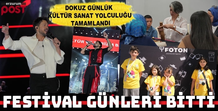 Erzurum’da dokuz günlük kültür ve sanat yolculuğu tamamlandı