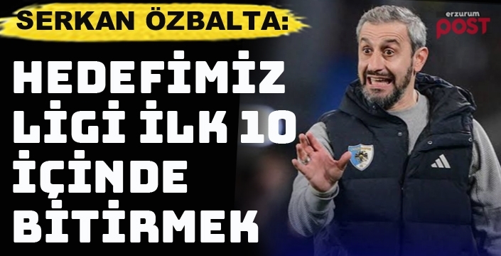 Özbalta: Her maça ve her puana talibiz