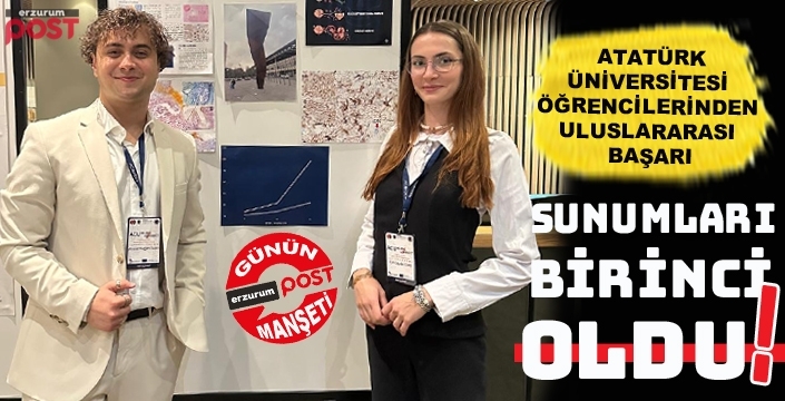 Atatürk Üniversitesi öğrencilerinden uluslararası başarı