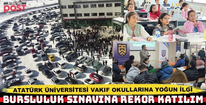 Atatürk Üniversitesi Vakıf Okullarına yoğun ilgi