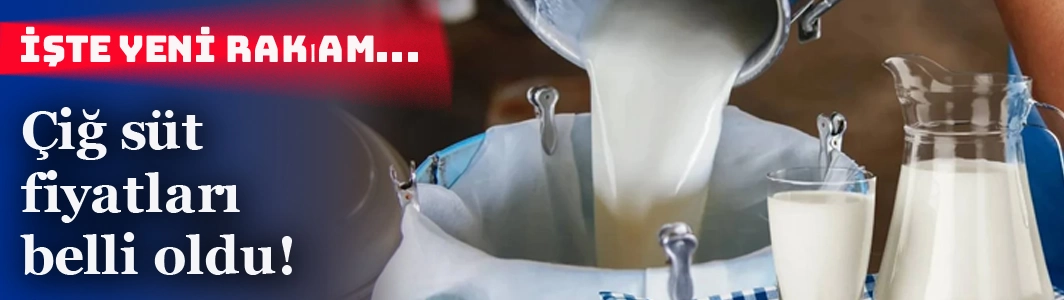 Çiğ süt fiyatı 1 Ağustos’tan İtibaren 18,35 TL