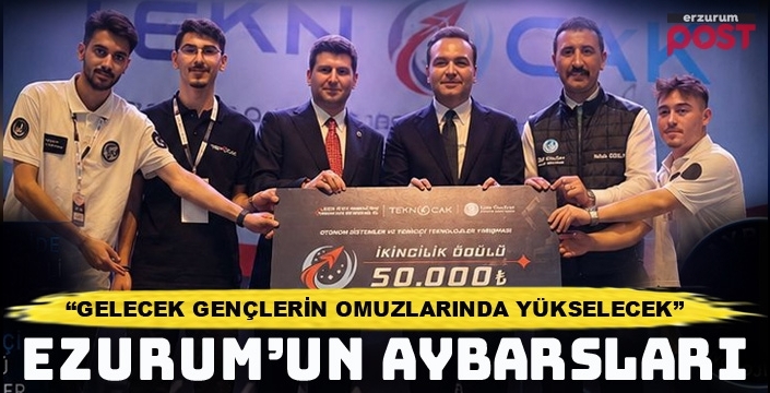 Erzurumlu gençlerden 'Teknoloji Festivali'nde önemli başarı