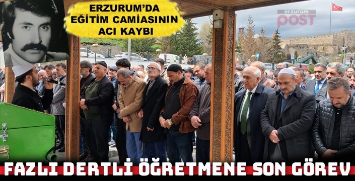 Fazlı Dertli öğretmen son yolculuğuna uğurlandı