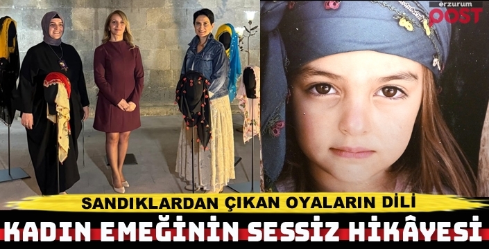 Kadın emeğinin sessiz dili oyalar, Yakutiye Medresesi'nde sergileniyor