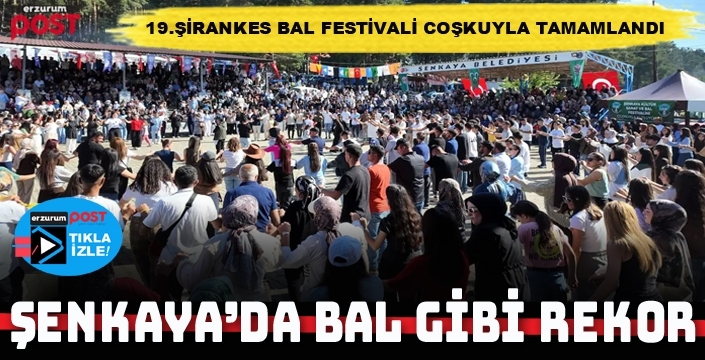 Şenkaya Bal Festivali'nde rekor katılım 20 bin kişi buluştu